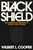 The Black Shield (An American Memoir of Family and Power) by Wilbert L. Cooper, 9780374613525