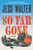 So Far Gone (A Novel) - 9780062868152 by Jess Walter