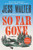 So Far Gone (A Novel) - 9780062868152 by Jess Walter
