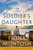 The Soldier's Daughter by Fiona McIntosh, 9781837000432
