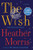 The Wish (A Novel) - 9780063510456 by Heather Morris