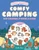 Cozy World Comfy Camping (Easy Coloring and Sticker Scene for Teens, Young Adults, and Adults) by Kiku Ren, Kiku Ren, 9781836161837