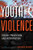 Youth Violence (Theory, Prevention, and Intervention) by Kathryn Seifert, 9780826107404