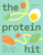 The Protein Hit (100+ protein-packed, speedy salads to fuel your day) by Alexander Hart, 9781923503106