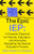 The Epic IEP (A Powerful Playbook for Parents, Educators, and Advocates Navigating the Special Education Process) by Karen Mayer Cunningham, 9781637635124