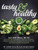 Tasty and Healthy (Eating Well with Lactose Intolerance, Coeliac Disease, Crohn's disease, Ulcerative Colitis and Irritable Bowel Syndrome) by Dan Turner, Elinoar Rabin, Omer Miller, 9781910863367