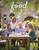 Food We Love (Home-cooked, Nourishing Food at the Heart of Family Life) by Natalie Gerrelli, 9781910863725