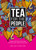 Tea For The People (A Guide to Britain's Favourite Brew and Fun Stuff to Do With It) by Marc Riley, Owen Terry, 9781910863794