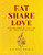 Eat, Share, Love (Our Cherished Recipes and the Stories Behind Them) by Kalpna Woolf, 9781910863893