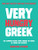 Very Hungry Greek (Who Says Healthy Food Has to be Boring? 100 Slimming Recipes from Around the World - All Under 500 Calories!) by Christina Kynigos, 9781910863916