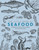 Little Book of Seafood (A Celebration of Fabulous Fish and Seafood from Across the Country) by Phil Turner, Joe Food, Ash Birch, 9781910863978