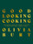 Good Looking Cooking (Bringing Love To Your Kitchen Table With Delicious Food) by Olivia Burt, 9781915538116