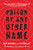 Prison by Any Other Name (The Harmful Consequences of Popular Reforms) by Maya Schenwar, Victoria Law, Michelle Alexander, 9781620973103