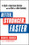 Better, Stronger, Faster (The Myth of American Decline . . . and the Rise of a New Economy) by Daniel Gross, 9781451621358
