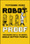 Robot-Proof (When Machines Have all the Answers, Build Better People) by Vivienne Ming, 9781394397808