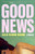 Good News (A Novel) - 9781643757988 by Alexa Yasemin Brahme