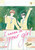 I Wanna Be Your Girl, Volume 4 - 9780593903025 by Umi Takase, 9780593903025