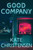 Good Company (A Novel) - 9780063464315 by Kate Christensen, 9780063464315