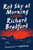 Red Sky at Morning (A Novel) by Richard Bradford, 9780060931902