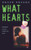 What Hearts (A Newbery Honor Award Winner) by Bruce Brooks, 9780064471275