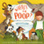 Where's the Poop? by Julie Markes, Susan Kathleen Hartung, 9780060530891