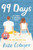 99 Days by Katie Cotugno, 9780062216397