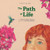 The Path of Life by Cristina Expósito Escalona, Luz Marina Baltasar, 9788410438231