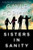 Sisters in Sanity by Gayle Forman, 9780060887490