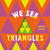 We See Triangles by Andrea Pippins, 9780593815021 We See Triangles by Andrea Pippins, 9780593815021