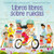 Libros libres, sobre ruedas (Books on Bikes (Spanish edition)) by F. Isabel Campoy, Theresa Howell, Brizida Magro, F. Isabel Campoy, 9780063444072