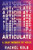 Articulate (A Deaf Memoir of Voice) by Rachel Kolb, 9780063375185