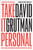 Take It Personal (How to Succeed by Building Relationships and Playing the Long Game) by David Grutman, 9781638933496