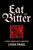 Eat Bitter (A Story About Guts, and Food) by Lydia Pang, 9780063487130