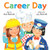 Career Day - 9780063356887 by Anne Rockwell, Lizzy Rockwell