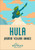 Hula (Nomad Edition) (A Novel) (Miniature Edition) by Jasmin 'Iolani Hakes, 9780063509450