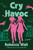 Cry Havoc (A Novel) by Rebecca Wait, 9780063473133