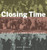 Closing Time (Prohibition, Rum-Runners and Border Wars) by Daniel Francis, 9781771620376