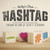 Baby's First Hashtag by Scott Feschuk, Susan Allan, 9781771621915
