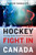 Hockey Fight in Canada (The Big Media Faceoff over the NHL) by David Shoalts, 9781771622042