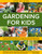 Step-by-Step Gardening for Kids by Jenny Hendy, 9780754836148