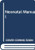 Neonatal Manual by Man-chun Chiu, Tai-fai Fok, 9789622015449