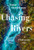 Chasing Rivers (A Whitewater Life) by Tamar Glouberman, 9781771623414 Chasing Rivers (A Whitewater Life) by Tamar Glouberman, 9781771623414