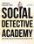 Social Detective Academy (How to Become a Social Detective and Solve Social Mysteries Like a Pro) - 9781957984520 by Jeffrey E. Jessum, 9781957984520