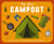 My First Campout (Get Ready for the Great Outdoors with this Interactive Board Book!) by Editors of Applesauce Press, 9781646433001