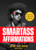 Smartass Affirmations (Wisdom from the Water Hose Generation (Sassy Affirmations, Funny Motivational Gift)) by Rhonda James, 9781684818945