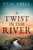 A Twist in the River (A Jake Jackson Mystery) by Stig Abell, 9780063472419