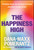 The Happiness High (The Myths About Joy That Keep You Stuck (And What Actually Works)) by Dana-Maxx Pomerantz, 9781394334872