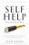 Self-Help Pioneers (The Visionaries Behind the Success Principles of the Personal Growth Movement) by Don M. Green, 9781640957145