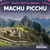 Machu Picchu - 9781534553002 by Sloane Gould
