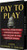 Pay to Play by Stephen Keller, 9798999529954